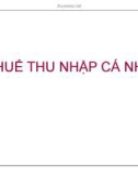 Bài giảng Thuế thu nhập doanh nghiệp - Chương 3: Thuế thu nhập cá nhân