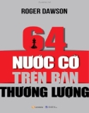 64 nước cờ trên bàn thương lượng: phần 1 - nxb lao động xã hội