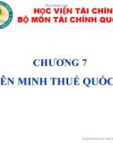 Bài giảng Tài chính quốc tế: Chương 7 - Học viện Tài chính