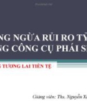 Bài giảng Tài chính quốc tế: Chương 3.2 - ThS. Nguyễn Xuân Bảo Châu