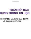 Bài giảng Toán rời rạc ứng dụng trong tin học - Chương 3: Đồ thị phẳng và bài toán tô màu đồ thị