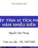 Bài giảng Toán cao cấp: Phép tính vi tích phân hàm nhiều biến - ThS. Nguyễn Văn Phong