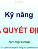 Bài giảng Kỹ năng ra quyết định (Tâm Việt)