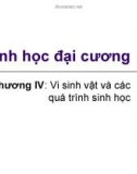 Bài giảng sinh học đại cương Công nghệ hóa dầu và công nghệ hóa hữu cơ: Chương 4