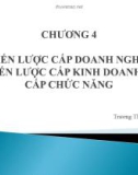 Bài giảng Quản trị chiến lược: Chương 4 - ThS. Trương Thị Bạch Mai