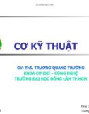 Bài giảng Cơ kỹ thuật: Chương 2 - ThS. Trương Quang Trường