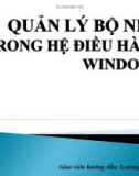 Quản lý bộ nhớ trong hệ điều hành windows - Lương Ngọc Khánh