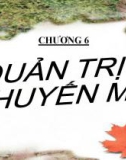 Bài giảng Quản trị chiêu thị - Chương 6: Khuyến mại