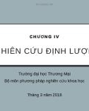 Bài giảng Phương pháp nghiên cứu khoa học: Chương 4 - Trường ĐH Thương Mại