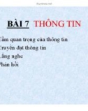 Bài giảng Bài 7: Thông tin - Phan Thị Minh Châu