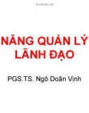 Bài giảng Kỹ năng quản lý và lãnh đạo - PGS.TS Ngô Doãn Vịnh