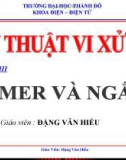 Kỹ thuật vi xử lý chương 3 - Timer và ngắt