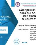 Báo cáo khoa học: Xác định hệ số tương quan giữa chỉ số BMI và CTDI vol, DLP trong chụp cắt lớp vi tính ở người trưởng thành