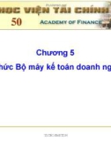 Bài giảng Tổ chức công tác kế toán trong doanh nghiệp: Chương 5