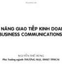 Bài giảng Kỹ năng giao tiếp kinh doanh: Chương 1 - Nguyễn Thế Hùng