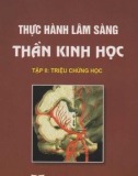 Chuyên đề Thực hành lâm sàng thần kinh học: Phần 1 (Tập 2)