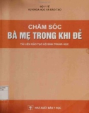 Hướng dẫn Chăm sóc bà mẹ trong khi đẻ: Phần 1