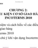 Bài giảng Giao dịch thương mại quốc tế: Chương 2 - Trần Bích Ngọc