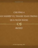 Bài giảng Kế toán ngân hàng - Chương 4: Kế toán nghiệp vụ thanh toán trong nước qua ngân hàng