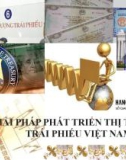 Thuyết trình trái phiếu: Giải pháp phát triển thị trường trái phiếu Việt Nam