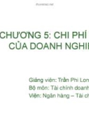 Bài giảng Tài chính doanh nghiệp: Chương 5 - GV. Trần Phi Long