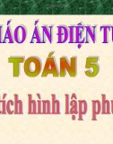 Bài giảng Toán 5 chương 3 bài 17: Thể tích hình lập phương