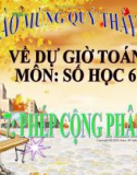 Bài giảng Số học 6 chương 3 bài 7: Phép cộng phân số