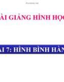 Bài giảng Hình học 8 chương 1 bài 7: Hình bình hành