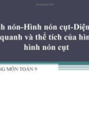 Bài giảng Hình học 9 chương 4 bài 2: Hình nón - Hình nón cụt - Diện tích xung quanh và thể tích của hình nón, hình nón cụt