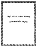 Ngôi nhà Chula - Không gian xanh ấn tượng