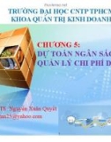 Bài giảng Quản trị dự án đầu tư: Chương 5 - TS. Nguyễn Xuân Quyết