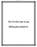 Nét cổ trầm mặc trong không gian mành tre