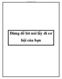 Đừng để lời nói lấy đi cơ hội của bạn