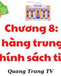 Bài giảng môn Tài chính tiền tệ - Chương 8: Ngân hàng trung ương và Chính sách tiền tệ