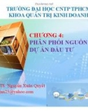 Bài giảng Quản trị dự án đầu tư: Chương 4 - TS. Nguyễn Xuân Quyết