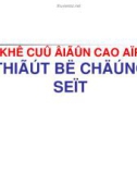 KHÍ CỤ ĐIỆN CAO ÁP - THIẾT BỊ CHỐNG SÉT