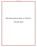 Phát triển nguồn lực nhân sự: Vấn đề và cách giải quyết