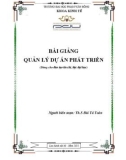 Bài giảng Quản lý dự án phát triển - ĐH Phạm Văn Đồng