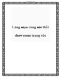 Lãng mạn cùng nội thất showroom trang sức