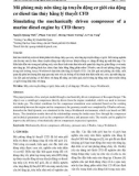 Mô phỏng máy nén tăng áp truyền động cơ giới của động cơ diesel tàu thủy bằng lý thuyết CFD