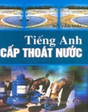 Tiếng Anh chuyên ngành Cấp thoát nước: Phần 1