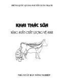 Kỹ thuật khai thác sữa năng suất chất lượng vệ sinh: Phần 1