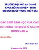 MỘT SỐ ĐẶC ĐIỂM SINH HỌC CỦA CÁC LOÀI CÁ THUỘC GIỐNG Pangasius Ở CÁC NƯỚC ĐÔNG NAM Á