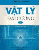 Nhập môn Vật lý đại cương (Tập 1): Phần 1