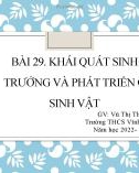 Bài giảng Sinh học 7 bài 29 sách Cánh diều: Khái quát sinh trưởng và phát triển ở sinh vật