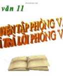 Bài giảng Ngữ văn 11 tuần 18: Luyện tập phỏng vấn và trả lời phỏng vấn