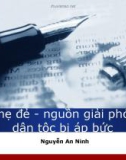 Bài giảng Ngữ văn 11: Tiếng mẹ đẻ, nguồn giải phóng các dân tộc bị áp bức - Nguyễn An Ninh