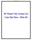 Để Thành Viên Tướng Của Cuộc Hội Thảo - Phần III