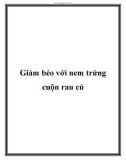 Giảm béo với nem trứng cuộn rau củ