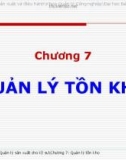 Bài giảng Quản lý sản xuất cho kỹ sư: Chương 7 - Đường Võ Hùng